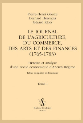 LE JOURNAL DE L'AGRICULTURE, DU COMMERCE, DES ARTS ET DES FINANCES (1765-1783)