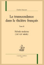 LA TRANSCENDANCE DANS LE THÉÂTRE FRANÇAIS