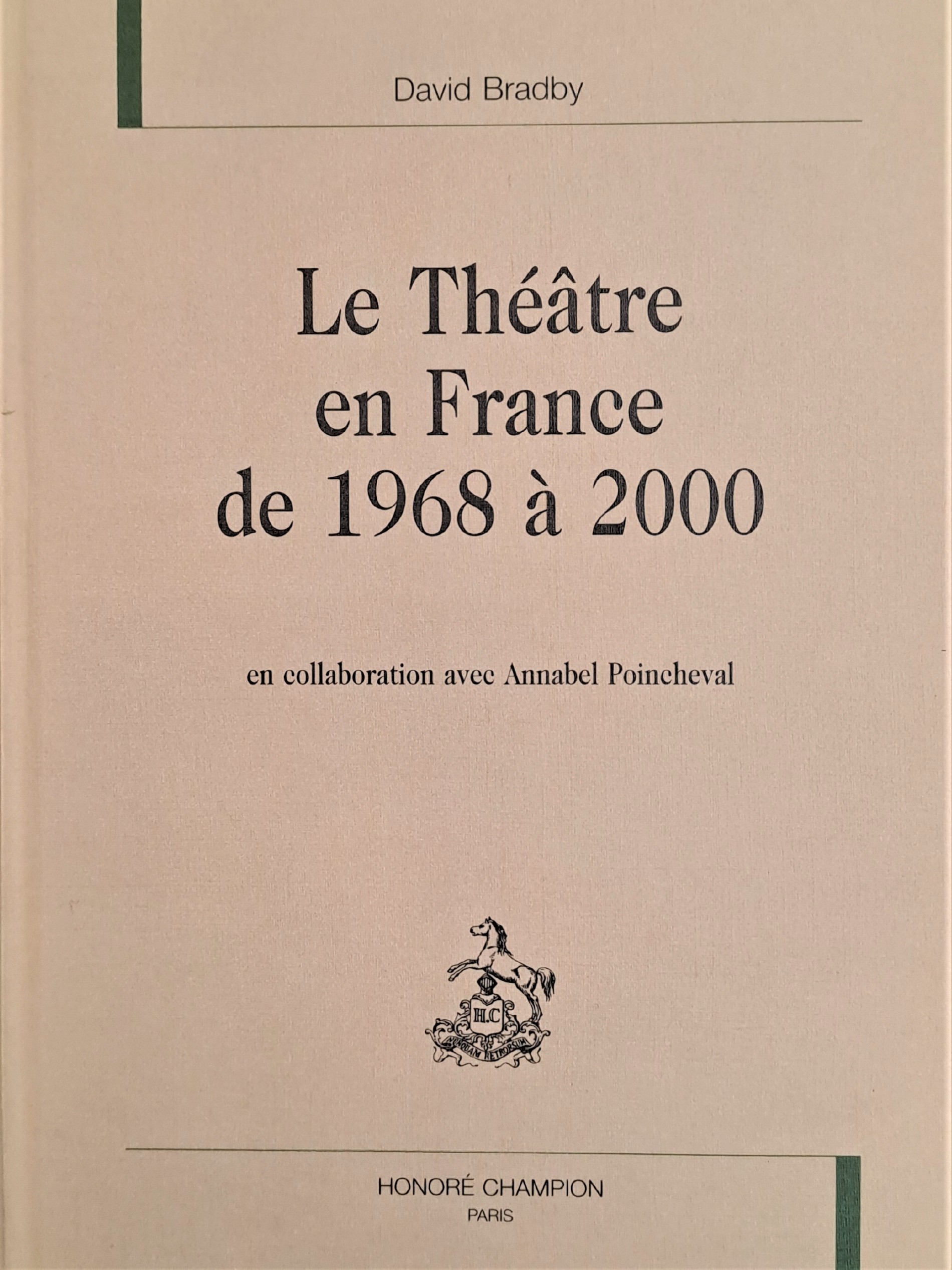 LE THEATRE EN FRANCE DE 1968 A 2000