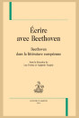 ÉCRIRE AVEC BEETHOVEN