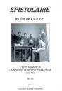 L'EPISTOLAIRE A LA NOUVELLE REVUE FRANCAISE. 1909-1940