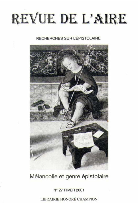 MELANCOLIE ET GENRE EPISTOLAIRE