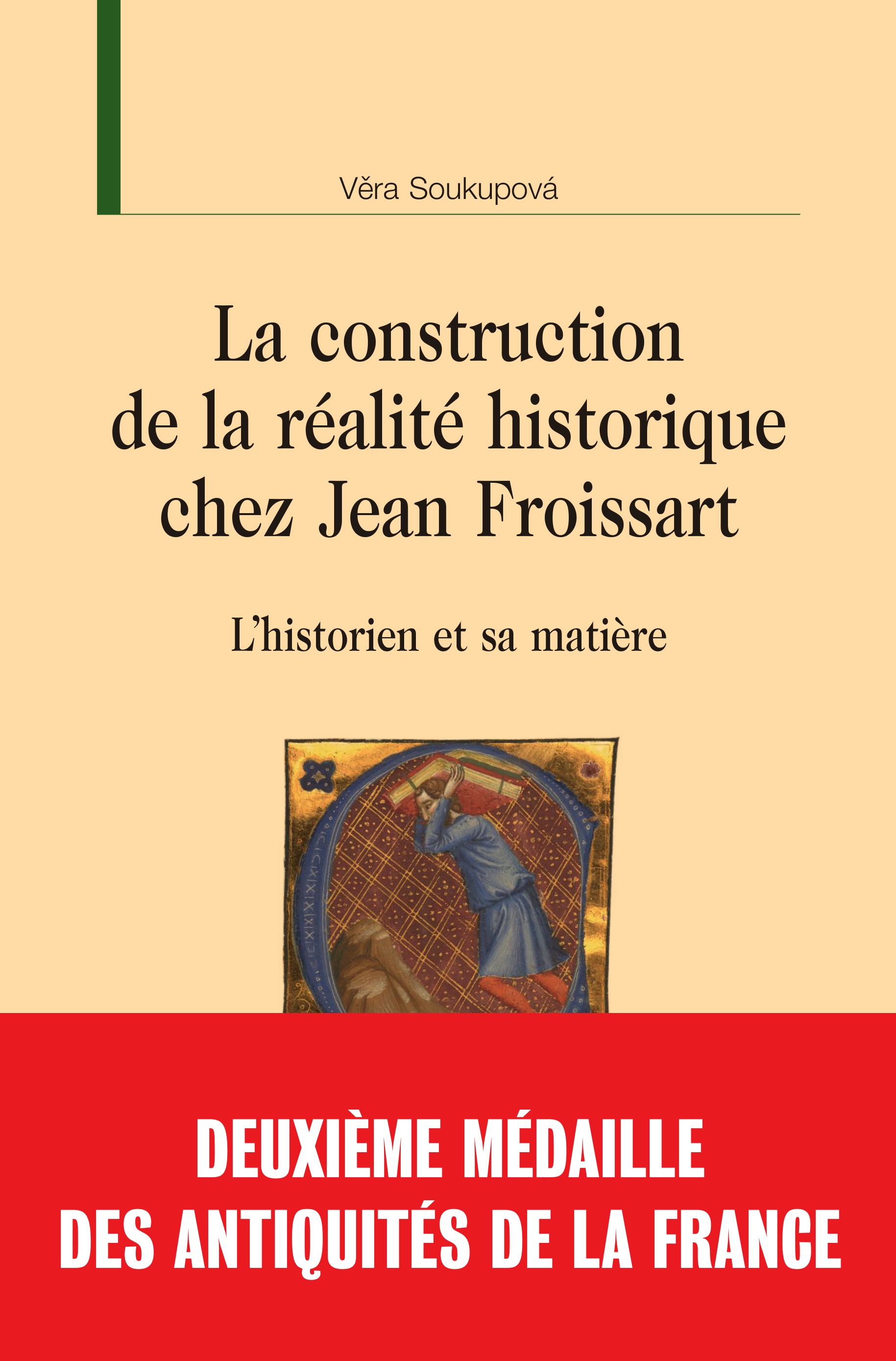 LA CONSTRUCTION DE LA RÉALITÉ HISTORIQUE CHEZ JEAN FROISSART