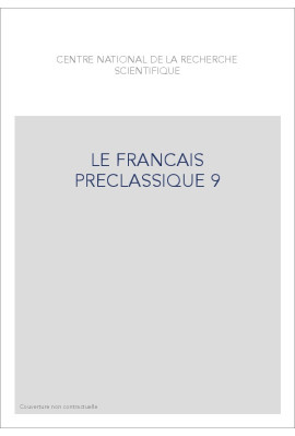 LE FRANÇAIS PRÉCLASSIQUE 9