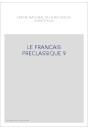 LE FRANÇAIS PRÉCLASSIQUE 9