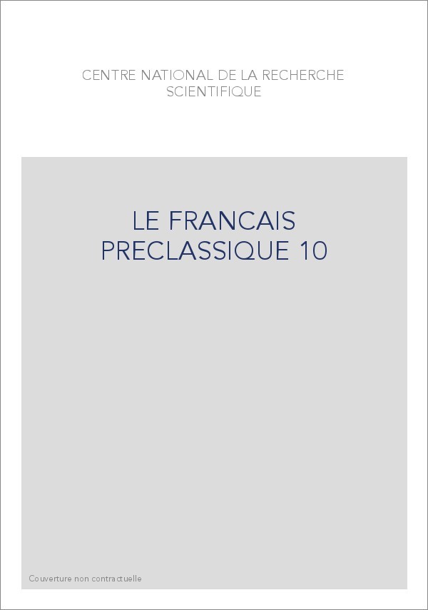 LE FRANÇAIS PRÉCLASSIQUE 10