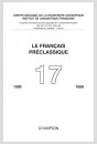 LE FRANÇAIS PRÉCLASSIQUE 17