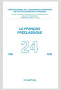 LE FRANÇAIS PRÉCLASSIQUE  24