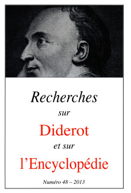 RECHERCHES SUR DIDEROT ET SUR L'ENCYCLOPÉDIE 48 - 2013
