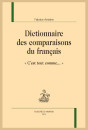 DICTIONNAIRE DES COMPARAISONS DU FRANÇAIS