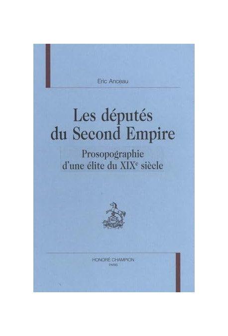 LES DÉPUTÉS DU SECOND EMPIRE