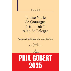 LOUISE MARIE DE GONZAGUE (1611-1667) REINE DE POLOGNE