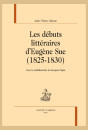 LES DÉBUTS LITTÉRAIRES D'EUGÈNE SUE (1825-1830)