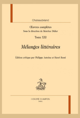OEUVRES COMPLÈTES, XXI, MÉLANGES LITTÉRAIRES