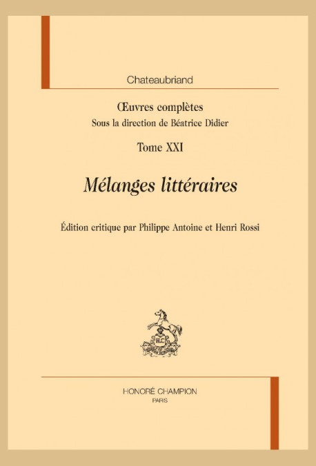 OEUVRES COMPLÈTES, XXI, MÉLANGES LITTÉRAIRES