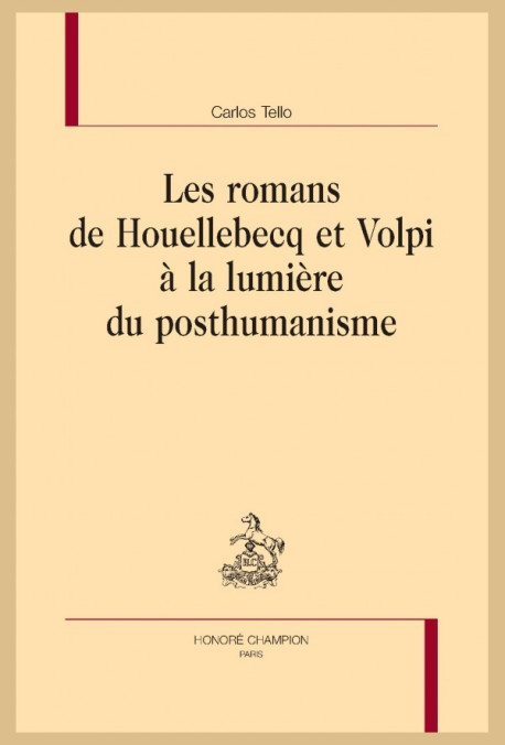 LES ROMANS DE HOUELLEBECQ ET VOLPI À LA LUMIÈRE DU POSTHUMANISME