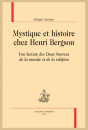 MYSTIQUE ET HISTOIRE CHEZ HENRI BERGSON