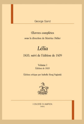 OEUVRES COMPLÈTES, 1833, SUIVI DE L'ÉDITION DE 1839 :  LÉLIA