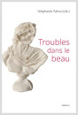 TROUBLES DANS LE BEAU