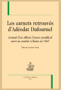 LES CARNETS RETROUVÉS D'ADÉODAT DUFOURNEL