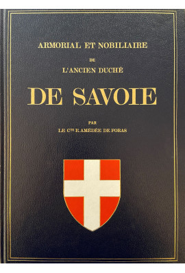 ARMORIAL ET NOBILIAIRE DE L'ANCIEN DUCHÉ DE SAVOIE. (1863-1966)