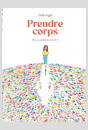 PRENDRE CORPS