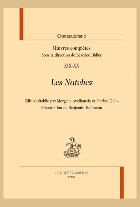 OEUVRES COMPLÈTES, XIX XX  : LES NATCHEZ
