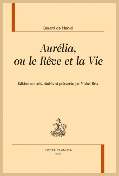 AURÉLIA OU LE RÊVE ET LA VIE