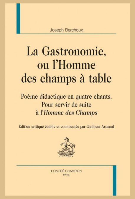 LA GASTRONOMIE OU L'HOMME DES CHAMPS À TABLE