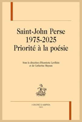 SAINT-JOHN PERSE 1975-2025  PRIORITÉ À LA POÉSIE