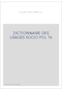 DICTIONNAIRE DES USAGES SOCIO POL T6