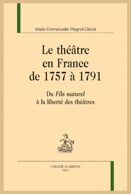 LE THÉÂTRE EN FRANCE DE 1757 À 1791