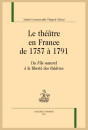 LE THÉÂTRE EN FRANCE DE 1757 À 1791