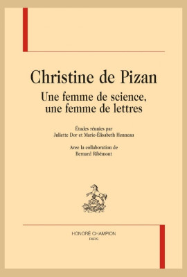 CHRISTINE DE PIZAN UNE FEMME DE SCIENCE, UNE FEMME DE LETTRES