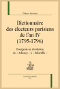 DICTIONNAIRE DES ÉLECTEURS PARISIENS DE L'AN IV (1795-1796)