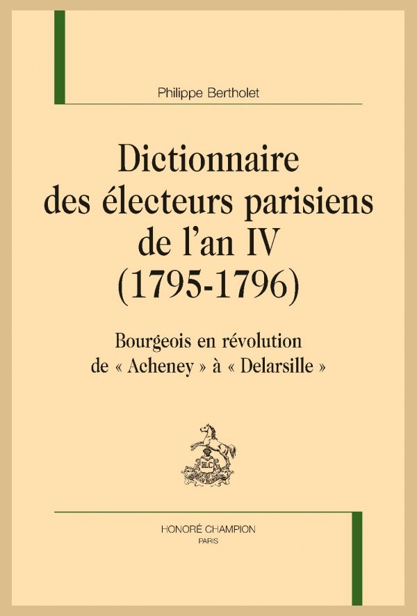 DICTIONNAIRE DES ÉLECTEURS PARISIENS DE L'AN IV (1795-1796)