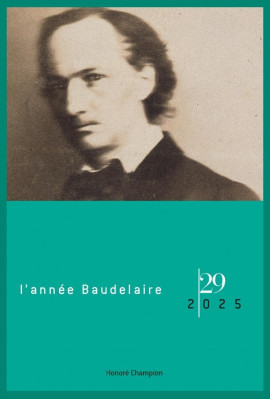 L'ANNÉE BAUDELAIRE 29. 2025