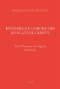 HISTOIRE DE L'ORDRE DES AVOCATS DE GENÈVE - LUXE