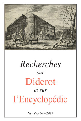 RECHERCHES SUR DIDEROT ET SUR L'ENCYCLOPÉDIE 60 - 2025