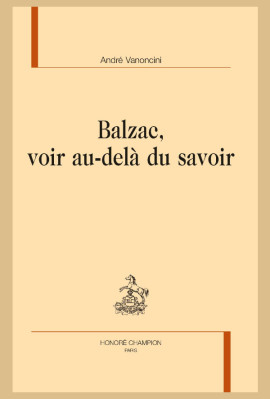 BALZAC, VOIR AU-DELÀ DU SAVOIR