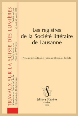 LES REGISTRES DE LA SOCIÉTÉ LITTERAIRE DE LAUSANNE