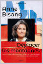 ANNE BISANG DÉPLACER LES MONTAGNES
