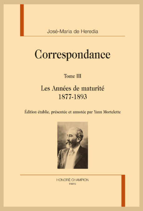 CORRESPONDANCE. TOME 3. LES ANNÉES DE MATURITÉ. 1877-1893