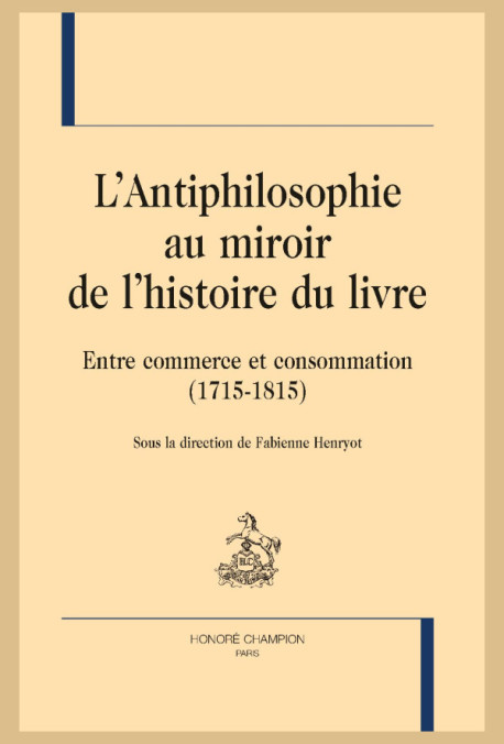 L'ANTIPHILOSOPHIE AU MIROIR DE L'HISTOIRE DU LIVRE