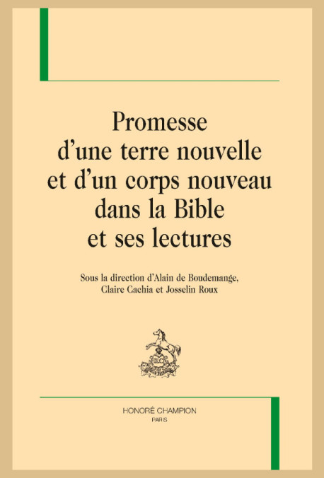 PROMESSE D'UNE TERRE NOUVELLE ET D'UN CORPS NOUVEAU DANS LA BIBLE ET SES LECTURES