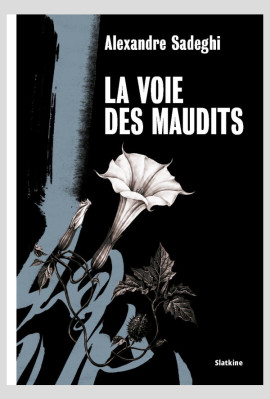 LA VOIE DES MAUDITS