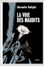 LA VOIE DES MAUDITS