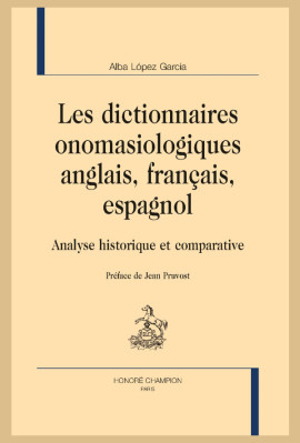 LES DICTIONNAIRES ONOMASIOLOGIQUES ANGLAIS, FRANÇAIS, ESPAGNOL
