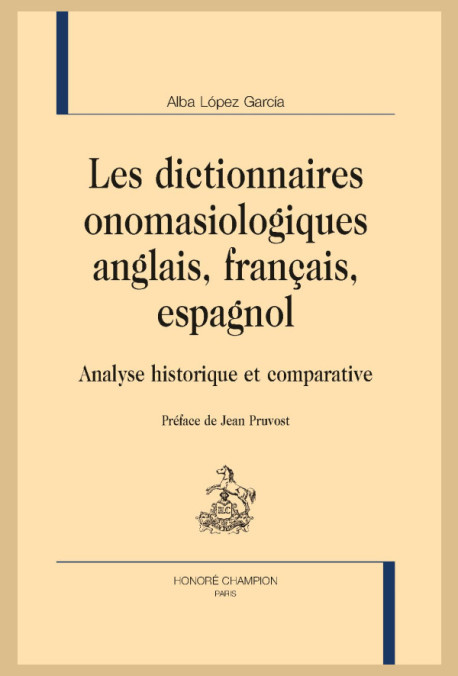 LES DICTIONNAIRES ONOMASIOLOGIQUES ANGLAIS, FRANÇAIS, ESPAGNOL