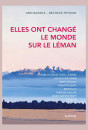 ELLES ONT CHANGÉ LE MONDE SUR LE LÉMAN